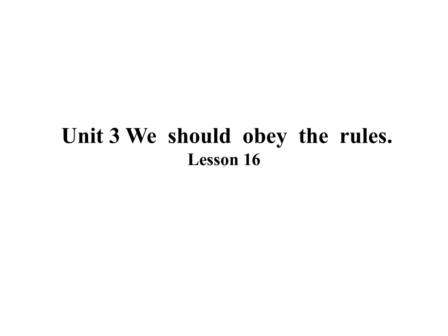 小学英语五年级下册(人教精通版)-Unit3-We-should-obey-the-rules(lesson-16)课件.pptx_第1页