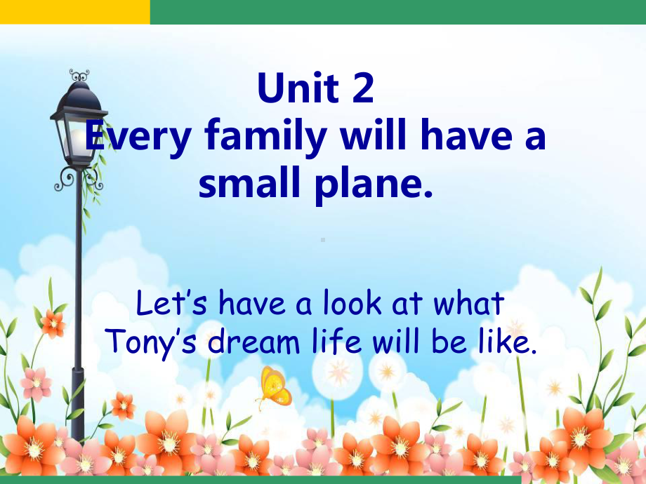 外研版七下-U2-Every-family-will-havesmall-plane8课件.ppt_第3页