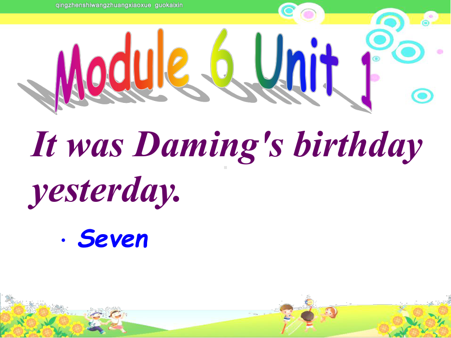 外研版小学六年级英语下册《Module6-Unit1-It-was-Daming's-birthday-yesterday》教学课件-4.ppt_第1页