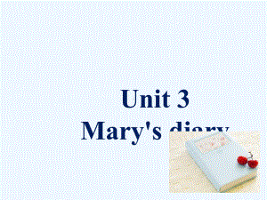 旌阳区某小学六年级英语下册Unit3mary'sdiary课件2剑桥版.ppt