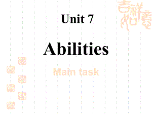 牛津译林版七下Unit-7《Abilities》(Main-task)课件.pptx