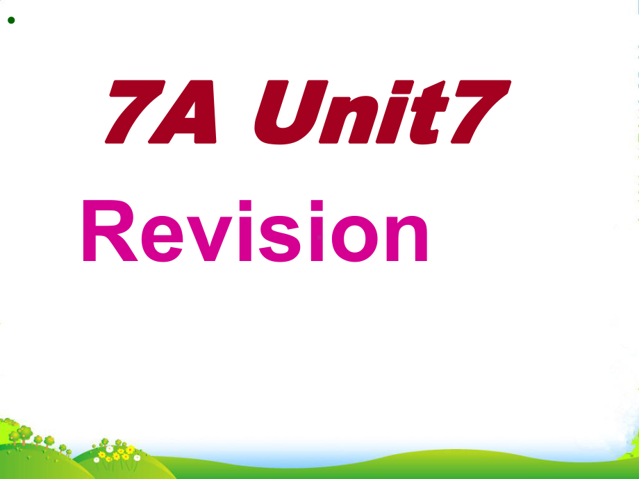 江苏省姜堰市XX中学七年级英语《Unit7-Revision》课件-人教新目标.ppt_第1页