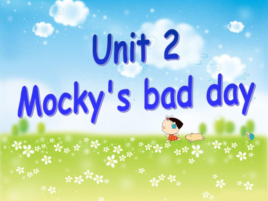 最新北师大版英语(一起)五年级上册-Unit-2-Mocky’s-bad-day课件.ppt_第1页