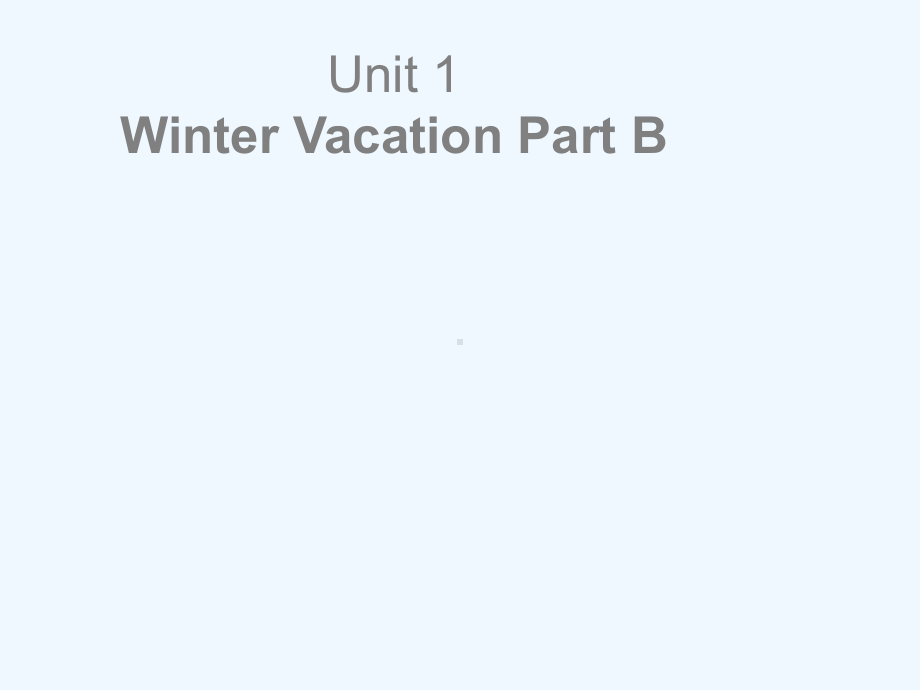 沅江市某小学五年级英语下册-Unit-1-Winter-Vocation-Part-B课件3-闽教.ppt_第1页