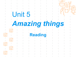 牛津译林版七下Unit-5《Amazing-things》(Reading-II)课件.pptx