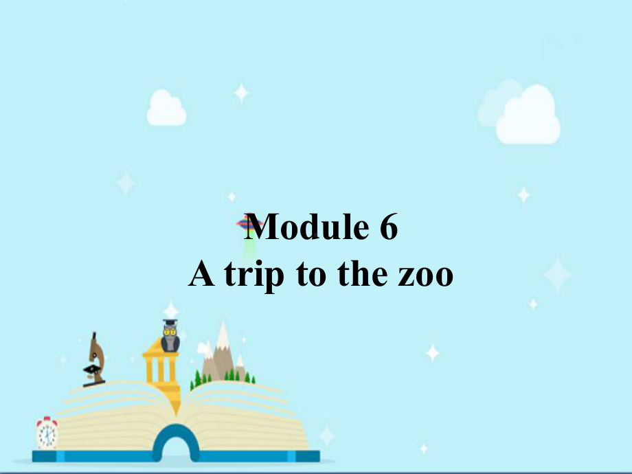 科尔沁右翼前旗某中学七年级英语上册-Module-6-A-trip-to-the-zoo-Unit-3课件.ppt_第1页