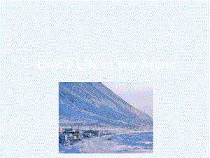 索县某小学五年级英语下册-Unit-2-Life-in-the-Arctic课件2-剑桥版.ppt