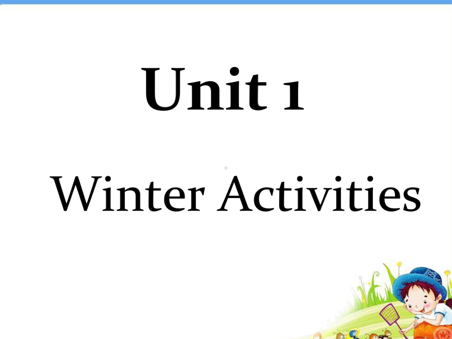 金水区某小学六年级英语下册Unit1WinterActivitiesPartB课件2闽教版三起2.ppt_第1页