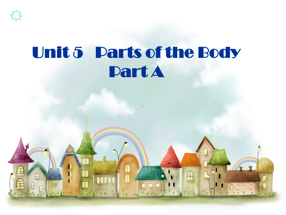 迁安市某小学三年级英语下册Unit5PartsoftheBodyPartA课件2闽教版三起4.ppt_第1页