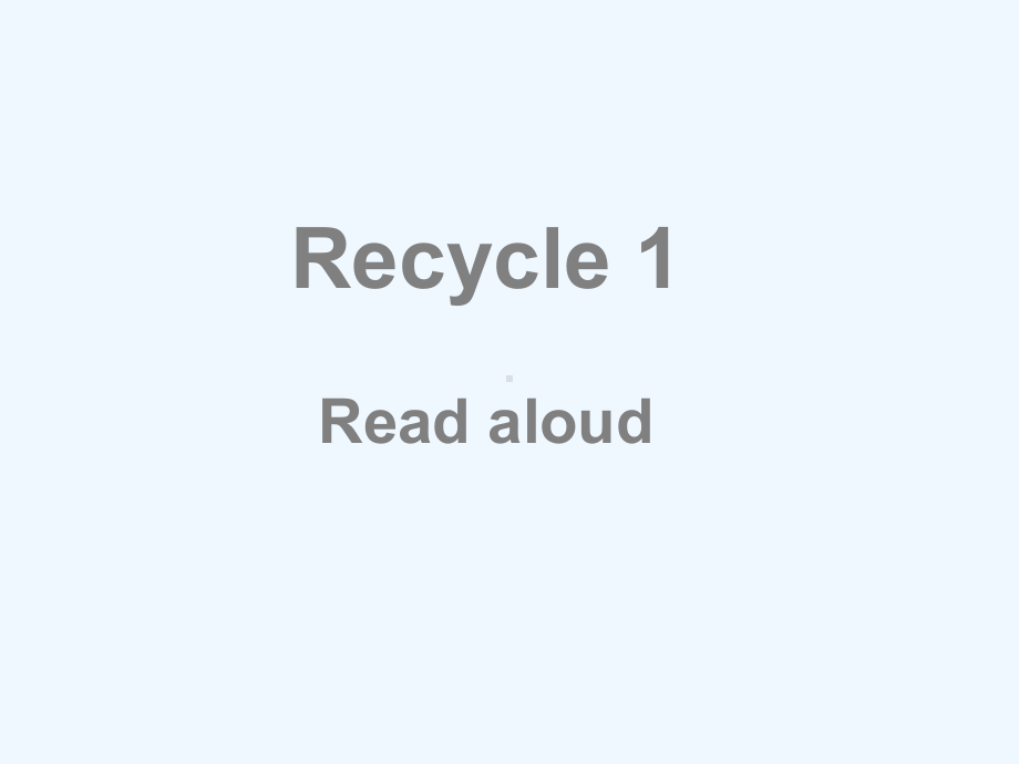 三年级英语下册-Recycle-1-Read-aloud教学课件1-人教PEP.ppt_第1页