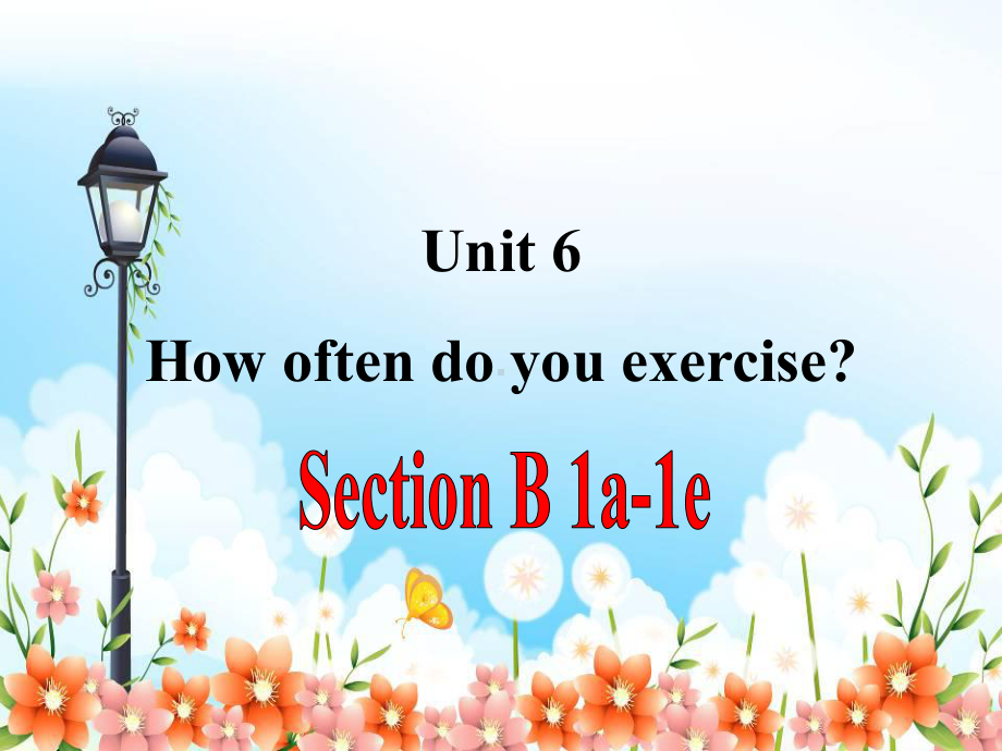 鲁教版七上U6-How-often-do-you-exercise-SecB-P1课件.ppt_第1页