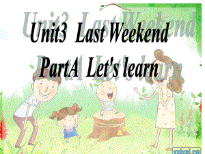 人教版PEP小学六年级下册英语Unit3 Last week Alet's learn.pptx