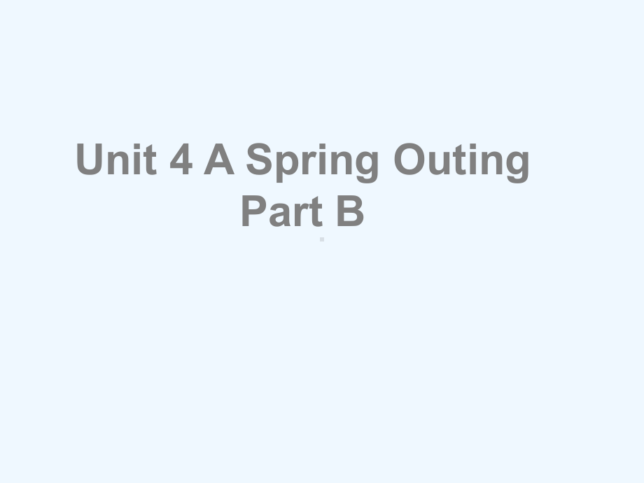 若尔盖县某小学五年级英语下册Unit4ASpringOutingPartB课件3闽教版三起4.ppt_第1页