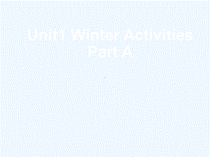 龙游县某小学六年级英语下册Unit1WinterActivitiesPartA课件3闽教版三起0.ppt