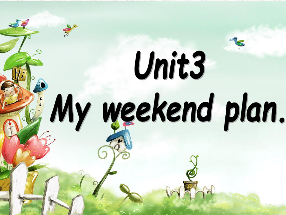 新版pep六年级上册Unit3-My-weekend-plan课件.ppt_第1页