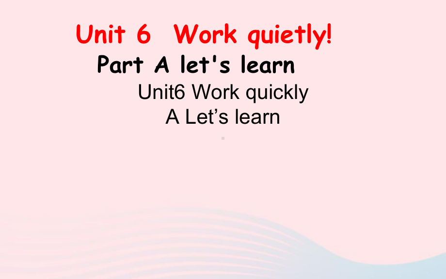 2021春五年级英语下册Unit6WorkquietlyPartAlet'slearn-教学课课件.pptx_第1页