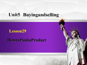 冀教版八下英语-Unit5-Lesson-29-How-to-Push-Product-授课课件.ppt