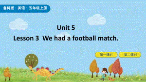 Unit 5 Sports Lesson3课件 鲁科版英语五年级上册.pptx