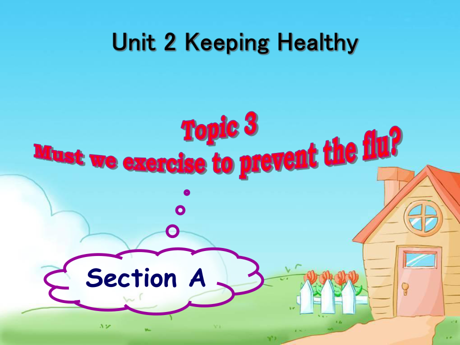 （县级公开课课件）八年级上册Unit-2-Topic-3-Section.ppt_第1页