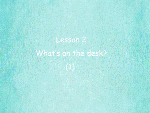 科普四年级上册英语课件Book 4A Lesson 2.ppt