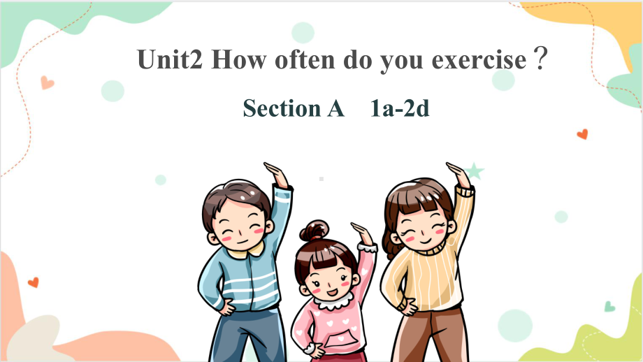 Unit 2 Section A 1a-2d （ppt课件）-2023新人教新目标Go For It 版八年级上册《英语》.pptx_第1页