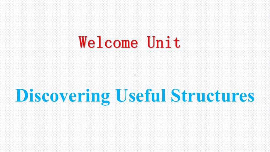 英语人教版高中必修一（2019新编）Welcome Unit Grammar-（课件）.pptx_第1页