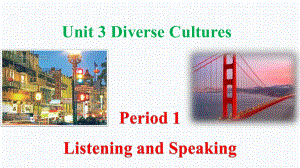 英语人教版高中必修三（2019新编）-3.1 unit 3 Listening and speaking-（课件）.pptx