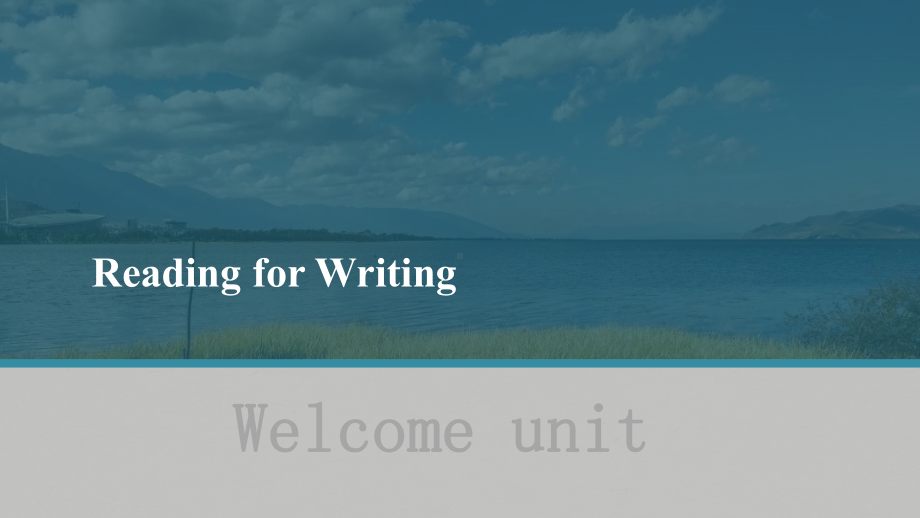 Welcome unit Reading for Writing 课件PPT-新高中英语人教版（2019）必修第一册.pptx_第1页