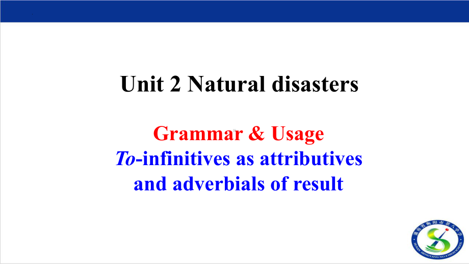 Unit 2 Nature Disasters Grammar and usage课件 2022-2023学年高中英语牛津译林版必修第三册.pptx_第1页