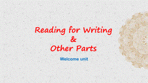 Welcome Unit Reading for Writing & Other Parts 语言运用（ppt课件） -2023新人教版（2019）《高中英语》必修第一册.pptx