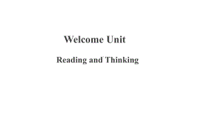 Welcome Unit Reading and Thinking （ppt课件）-2023新人教版（2019）《高中英语》必修第一册.pptx