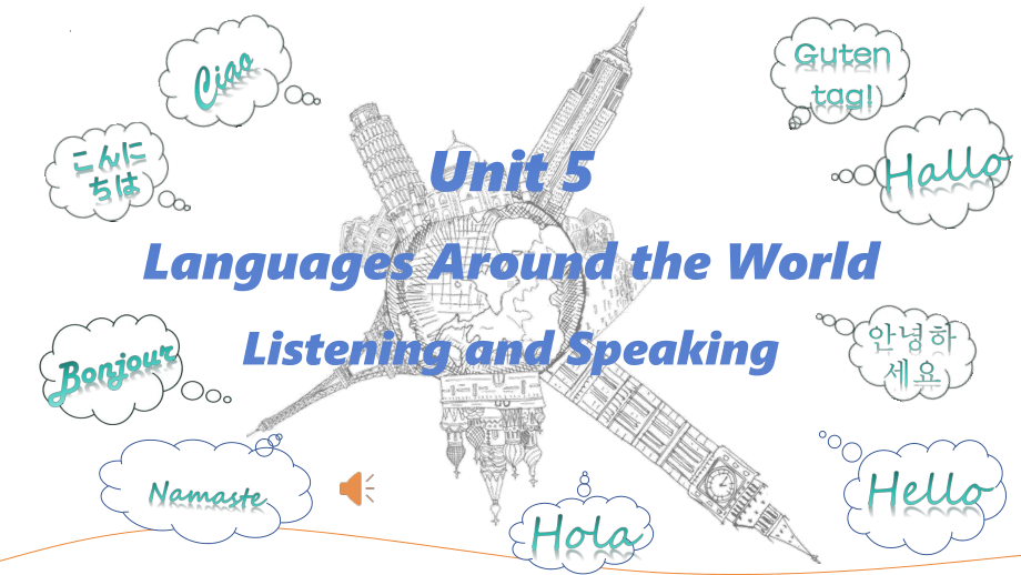 Unit 5 Languages around the world Listening and Speaking & Listening and Talking ppt课件-2023新人教版（2019）《高中英语》必修第一册.pptx_第1页