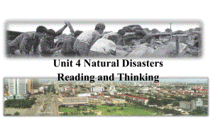 Unit 4 Natural Disasters Reading and Thinking ppt课件-2023新人教版（2019）《高中英语》必修第一册.pptx