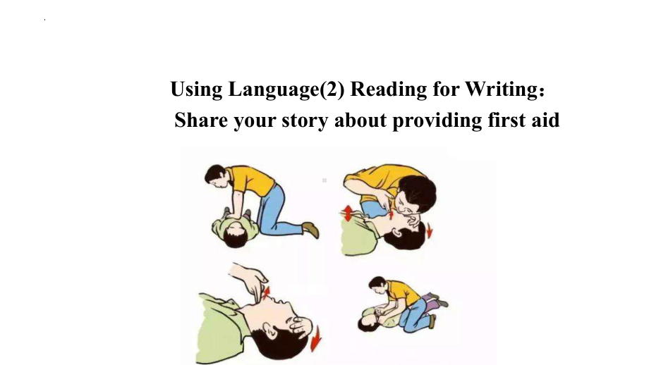 Unit 5 First Aid Using language 单元知识点一轮复习（ppt课件）-2024新人教版（2019）《高中英语》选择性必修第二册.pptx_第2页