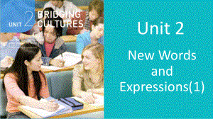 Unit 2 Bridging Cultures Words and Expressions 1 （ppt课件）-2024新人教版（2019）《高中英语》选择性必修第二册.pptx