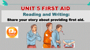 Unit 5 First Aid Reading for writing 写作（ppt课件）-2024新人教版（2019）《高中英语》选择性必修第二册.pptx