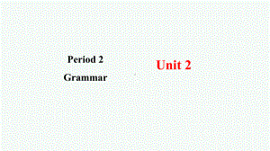 Unit 2 Lessons in lifeGrammar（ppt课件）-2024新外研版（2019）《高中英语》选择性必修第四册.pptx