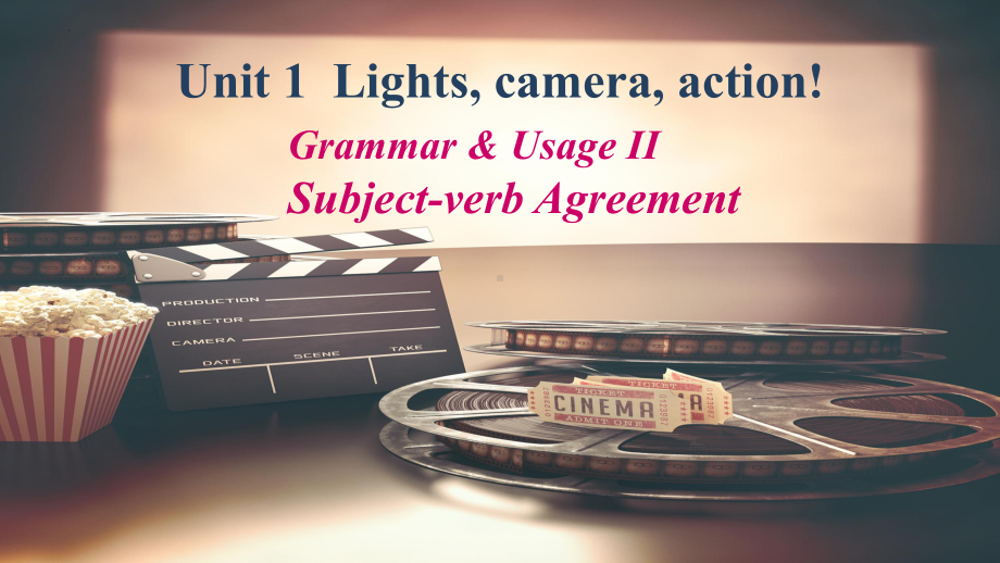 Unit 1 Lights, camera, action! Grammar and usage （ppt课件） -2024新牛津译林版（2020）《高中英语》必修第二册.pptx_第1页