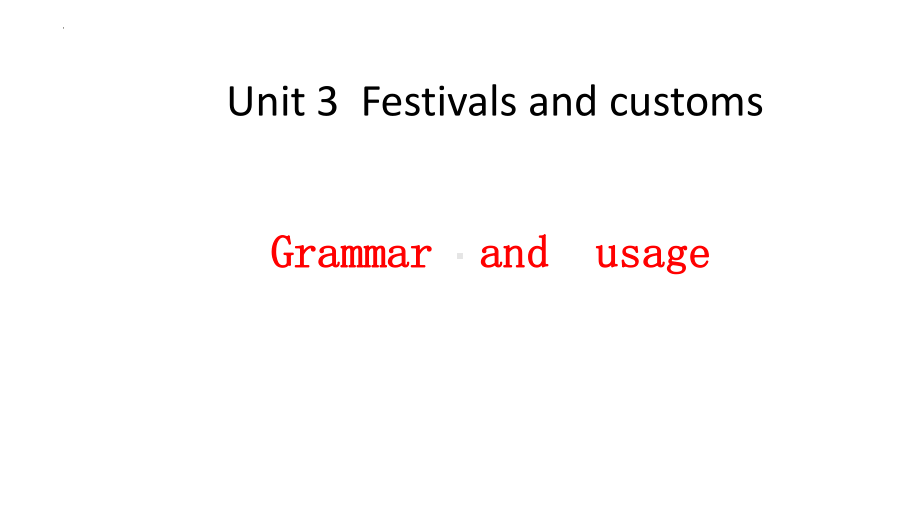 Unit 3 Festivals and customs Grammar and usage 过去将来时（ppt课件）-2024新牛津译林版（2020）《高中英语》必修第二册.pptx_第1页