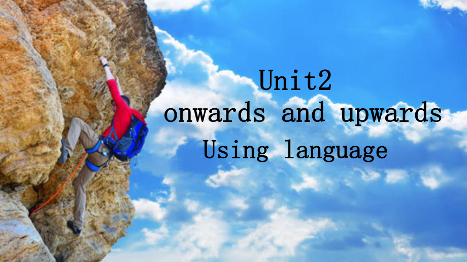 Unit 2 Onwards and Upwards Using language 语言知识语法（ppt课件）-2024新外研版（2019）《高中英语》选择性必修第一册.pptx_第1页