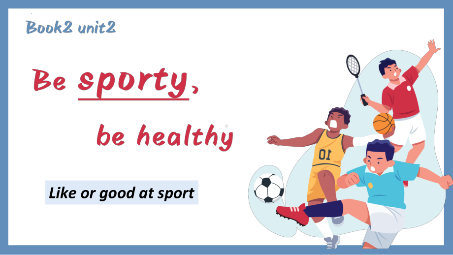 Unit 2 Be Sporty,Be Healthy Reading （ppt课件）牛津-2024新牛津译林版（2020）《高中英语》必修第二册.pptx_第1页