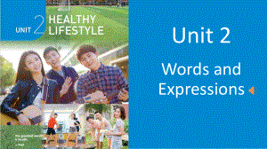 Unit 2 Healthy Lifestyle Words and expressions （ppt课件） -2024新人教版（2019）《高中英语》选择性必修第三册.pptx