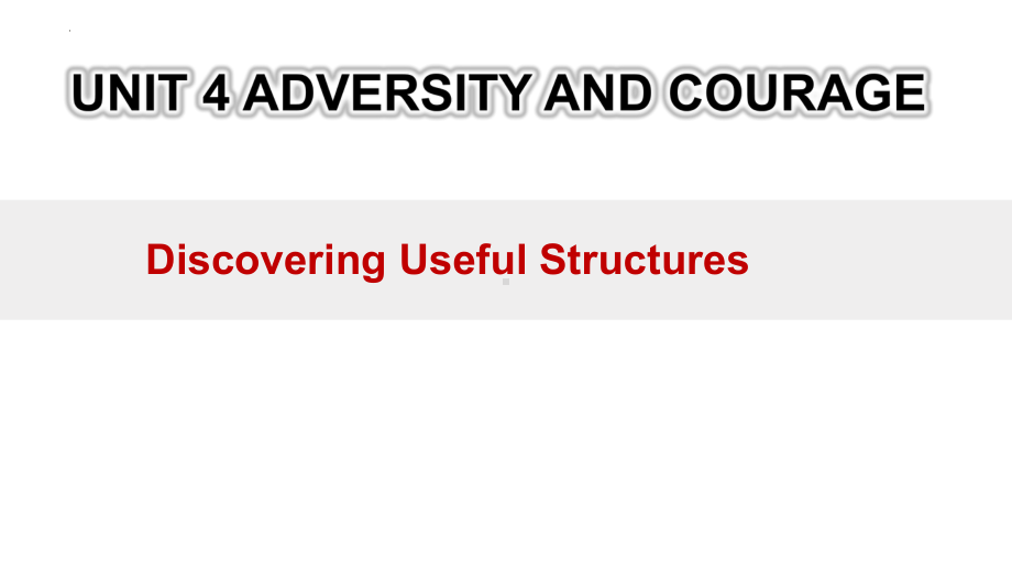 Unit 4 Adversity and Courage Discover useful structures（ppt课件） -2024新人教版（2019）《高中英语》选择性必修第三册.pptx_第1页