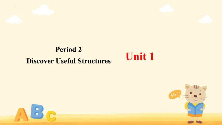 Unit 1 Art Period 2 Discover Useful Structures（ppt课件）- -2024新人教版（2019）《高中英语》选择性必修第三册.pptx_第1页