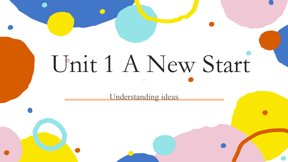 Unit 1 A New Start Understanding Ideas（ppt课件） -2024新外研版（2019）《高中英语》必修第一册.pptx_第1页