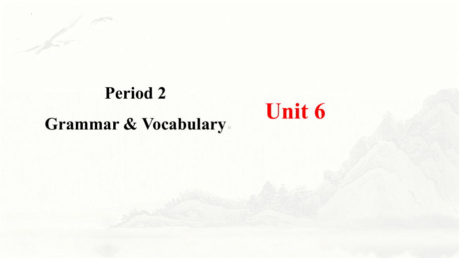 Unit 6 At One with Nature Grammar & Vocabulary （ppt课件）--2024新外研版（2019）《高中英语》必修第一册.pptx_第1页