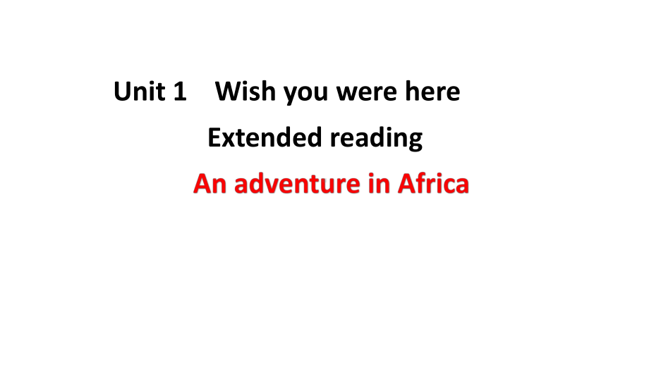 Unit 1 Wish you were here Extended reading （ppt课件）(1)-2024新牛津译林版（2020）《高中英语》选择性必修第三册.pptx_第1页