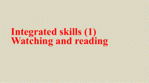 Unit 3 The Art of Painting Integrated skills(1)—Watching and reading （ppt课件）-2024新牛津译林版（2020）《高中英语》选择性必修第一册.pptx