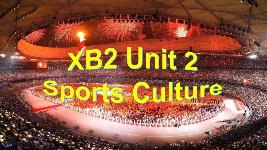 Unit+2+Sports+Culture+Welcome+to+the+unit+&+Reading+（ppt课件）-2024新牛津译林版（2020）《高中英语》选择性必修第二册.pptx_第1页