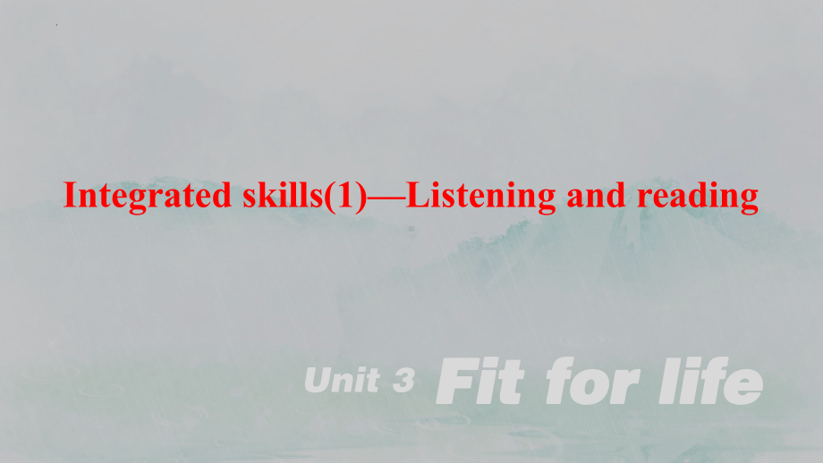 Unit 3 Fit for life Integrated skills(1)—Reading and listening （ppt课件）-2024新牛津译林版（2020）《高中英语》选择性必修第二册.pptx_第1页